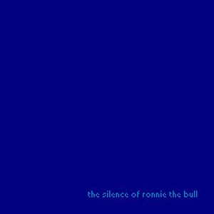 Изображение для 'The Silence of Ronnie the Bull'