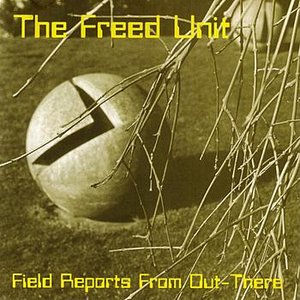 Field Reports From Out-There