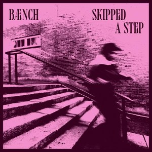 Skipped a Step