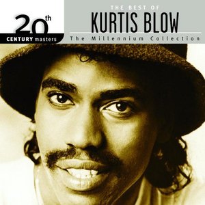 20th Century Masters: The Millennium Collection: The Best Of Kurtis Blow