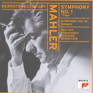 Mahler: Symphony No. 1 in D Major "Titan"; Adagio from Symphony No. 10