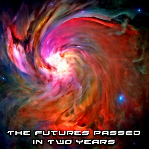 Image for 'The Futures Passed In Two Years'