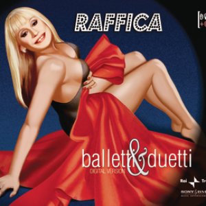 Raffica Balletti & Duetti