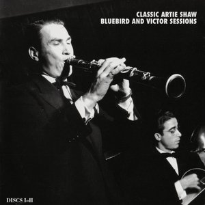 Classic Artie Shaw Bluebird and Victor Sessions