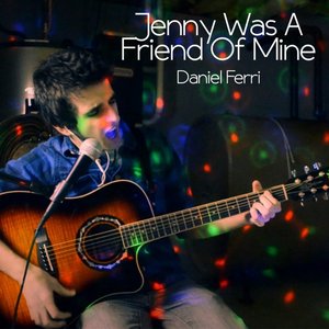 Jenny Was a Friend of Mine