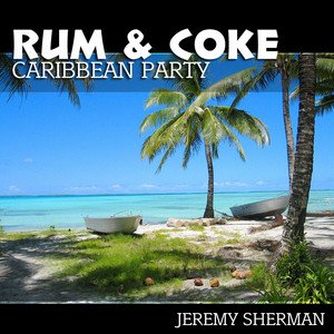 Rum & Coke: Caribbean Party