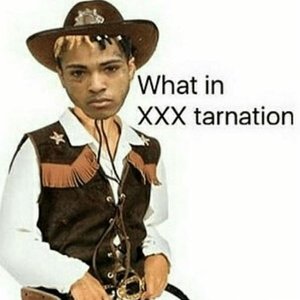 What in XXXTarnation