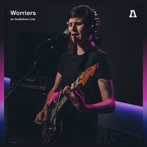 Worriers on Audiotree Live - EP