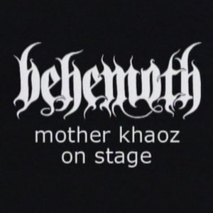 Mother Khaoz on Stage