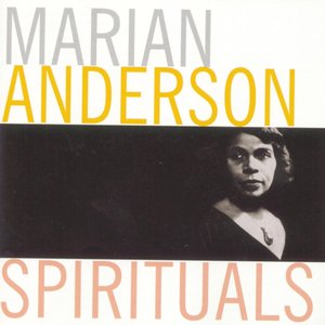 Marian Anderson Negro Spirituals 1924-1949