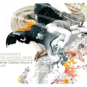 Renaissance: The Masters Series: Hernán Cattáneo, Volume 2