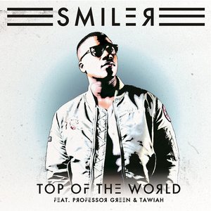 Top Of The World (Instrumental) — Smiler | Last.fm