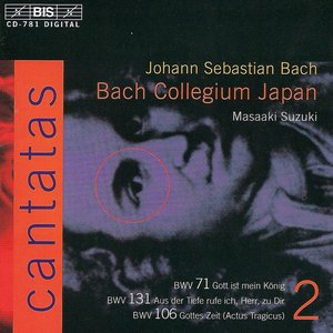 Bach, J.S.: Cantatas, Vol. 2 - Bwv 71, 106, 131