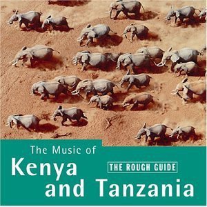 The Rough Guide To The Music Of Kenya And Tanzania