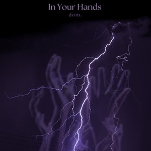 In Your Hands