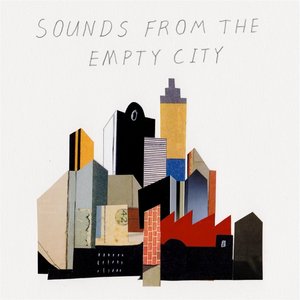 Sounds from the Empty City