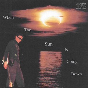 When The Sun is Going Down