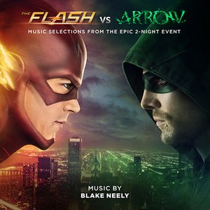 The Flash Vs. Arrow: Music Selections from the Epic 2-Night Event