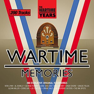 The Wartime Years - Wartime Memories