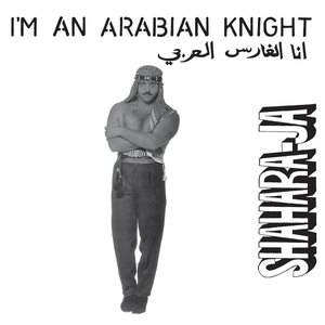 I'm An Arabian Knight