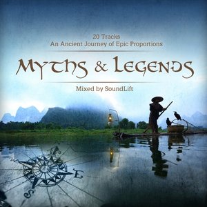 Myths & Legends (Mixed By SoundLift)