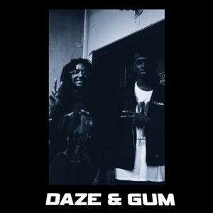 Daze & Gum