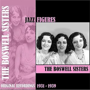 Jazz Figures / The Boswell Sisters (1931-1939)