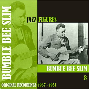 Jazz Figures / Bumble Bee Slim, (1937 - 1951), Volume 8