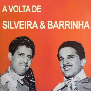 A Volta de Silveira & Barrinha