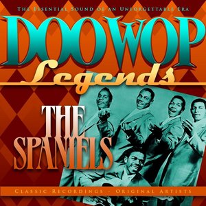 Doo Wop Legends - The Spaniels