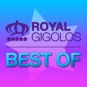 Best of Royal Gigolos