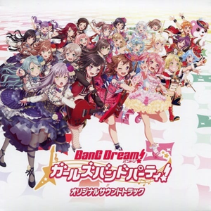 BanG Dream! Girls Band Party! Original Soundtrack