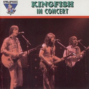 King Biscuit Flower Hour Presents Kingfish in Concert