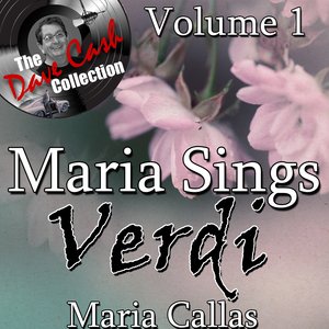 Maria Sings Verdi Volume 1 - [The Dave Cash Collection]