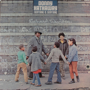 Everything Is Everything by Donny Hathaway