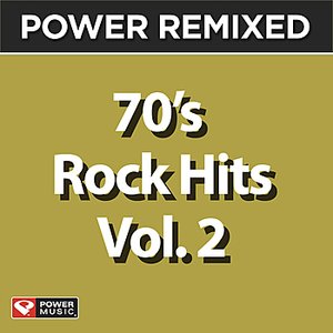 Power Remixed: 70's Rock Hits Vol. 2