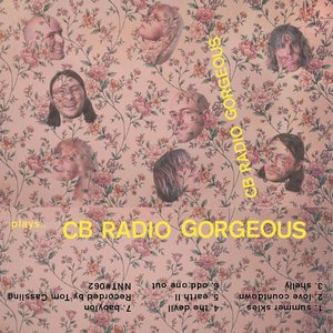 Plays CB Radio Gorgeous