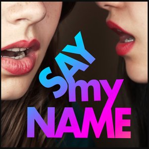 Say My Name