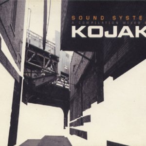 Sound System (A Compilation Mixed By Kojak)