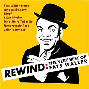 Rewind: The Very Best of Fats Waller