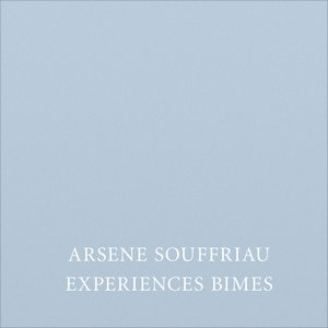 Expériences Bimes