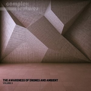 The Awareness of Drones and Ambient, Vol. 5