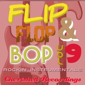 Flip Flop and Bop, Vol. 9