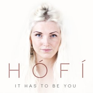 It Has to Be You - Single