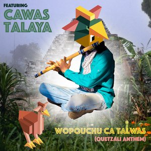 Wopquchu Ca Talwas (Quetzali Anthem) [Instrumental Version]