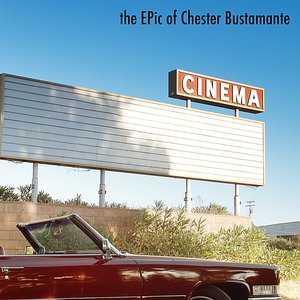 The EPic of Chester Bustamante