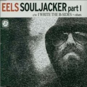 Eels - Eels - Souljacker part 1 Lyrics - Zortam Music