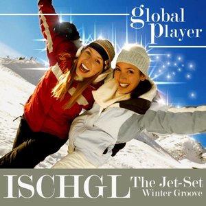 Global Player Ischgl - The Jet Set Winter Groove