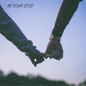 In Your Eyes