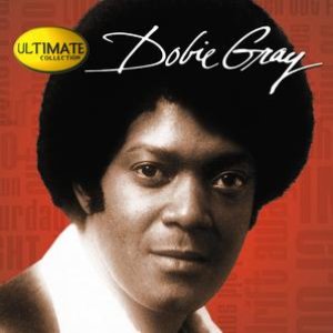 Ultimate Collection:  Dobie Gray
